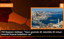 Türkiye Hazır Giyim ve Tekstil Sektöründe İhracat Hedeflerini Açıkladı